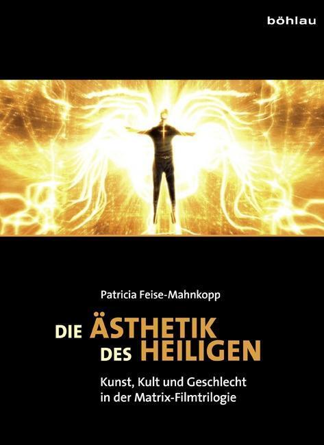 Cover: 9783412206277 | Die Ästhetik der Heiligen | Patricia Feise-Mahnkopp | Buch | 312 S.