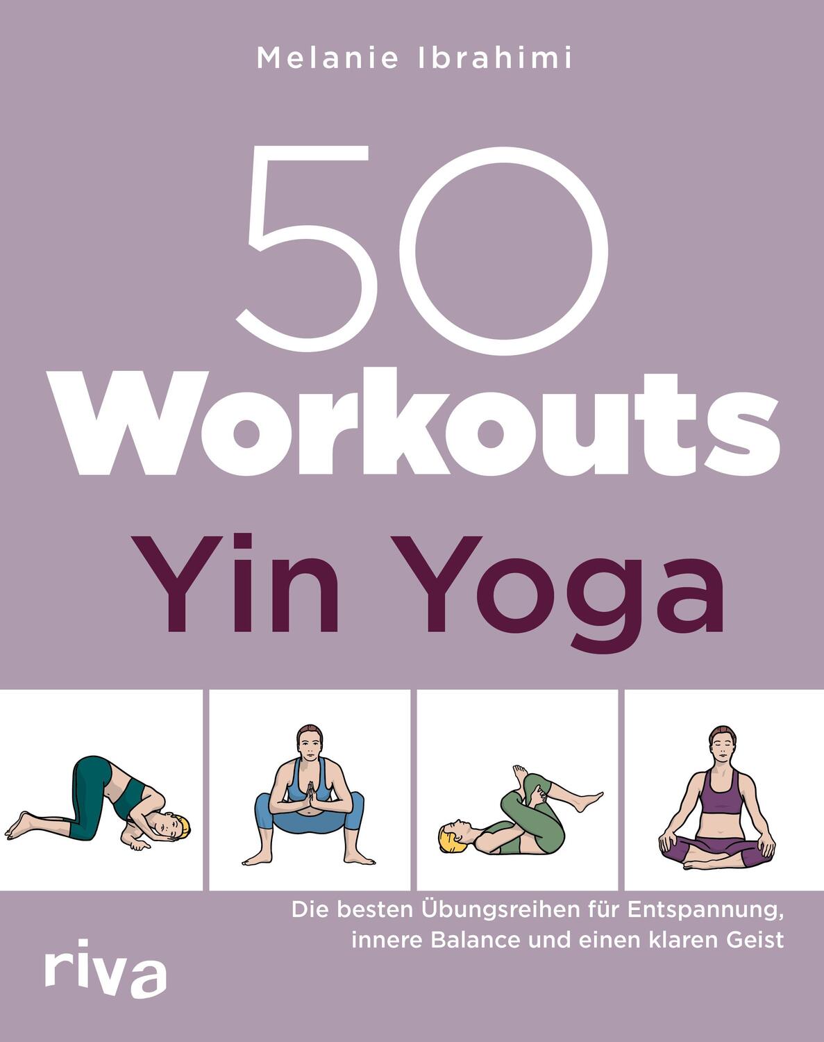 Cover: 9783742325174 | 50 Workouts - Yin Yoga | Melanie Ibrahimi | Taschenbuch | 144 S.