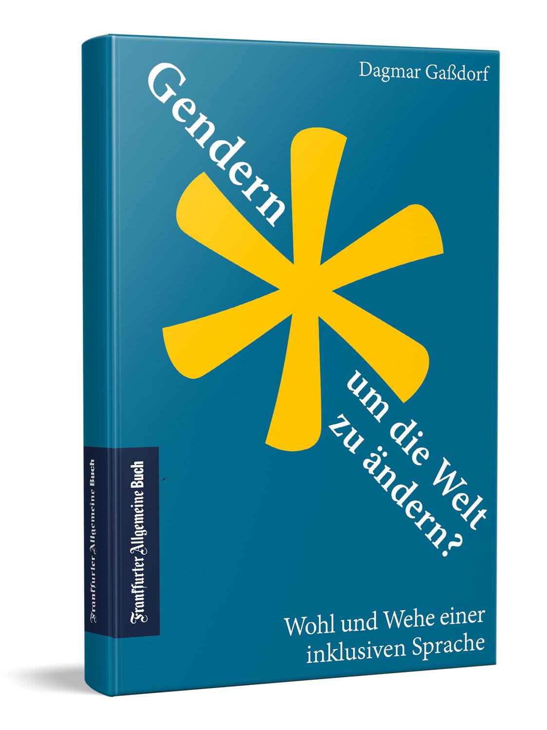 Cover: 9783962511166 | Gendern, um die Welt zu ändern? | Dagmar Gaßdorf | Buch | Deutsch