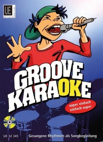 Cover: 9790008067822 | Groove Karaoke mit CD | gesungene Rhythmen als Songbegleitung | Filz