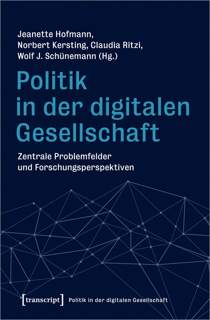 Cover: 9783837648645 | Politik in der digitalen Gesellschaft | Jeanette Hofmann (u. a.)