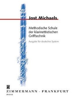 Cover: 9790010331300 | Methodische Schule der klarinettistischen Grifftechnik | Jost Michaels