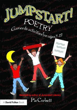 Cover: 9780415467087 | Jumpstart! Poetry | Games and Activities for Ages 7-12 | Pie Corbett