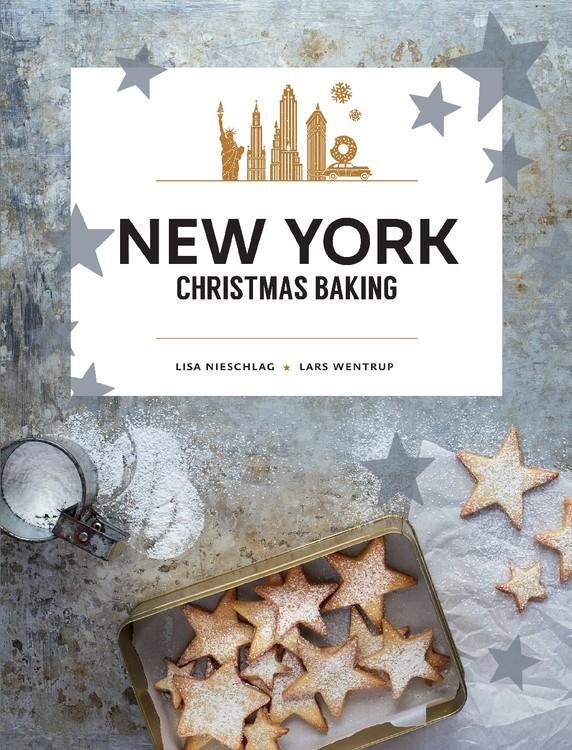 Cover: 9781760634681 | New York Christmas Baking | Lisa Nieschlag (u. a.) | Buch | 128 S.