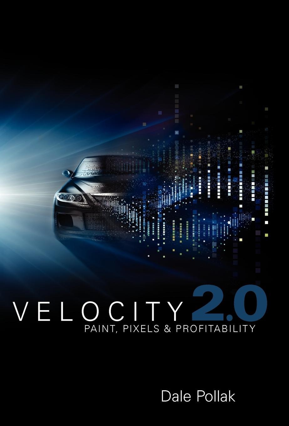 Cover: 9780967156590 | Velocity 2.0 | Dale Pollak | Buch | Englisch | 2010