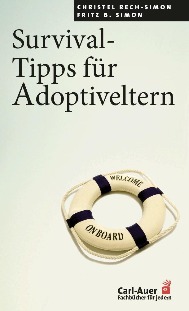Cover: 9783849705107 | Survival-Tipps für Adoptiveltern | Christel Rech-Simon (u. a.) | Buch