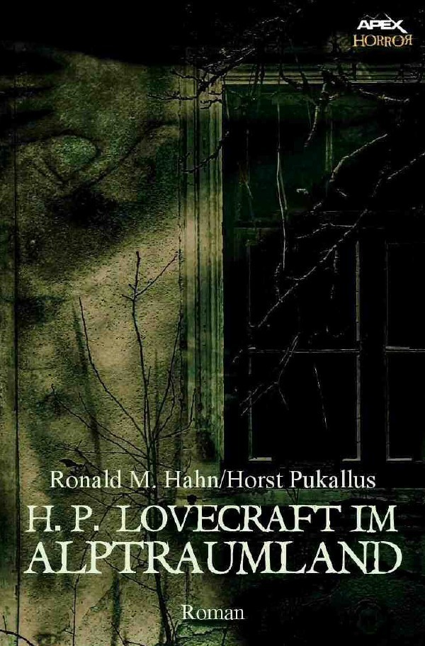Cover: 9783748512738 | H. P. LOVECRAFT IM ALPTRAUMLAND | Ein Horror-Roman | Hahn (u. a.)