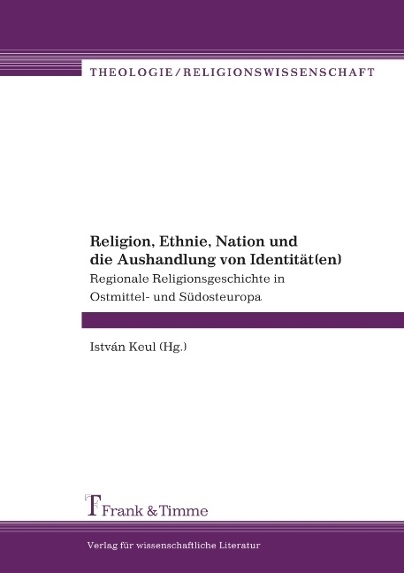 Cover: 9783865960092 | Religion, Ethnie, Nation und die Aushandlung von Identität(en) | Keul