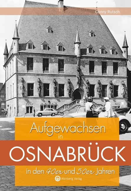 Cover: 9783831324255 | Aufgewachsen in Osnabrück in den 40er und 50er Jahren | Conny Rutsch