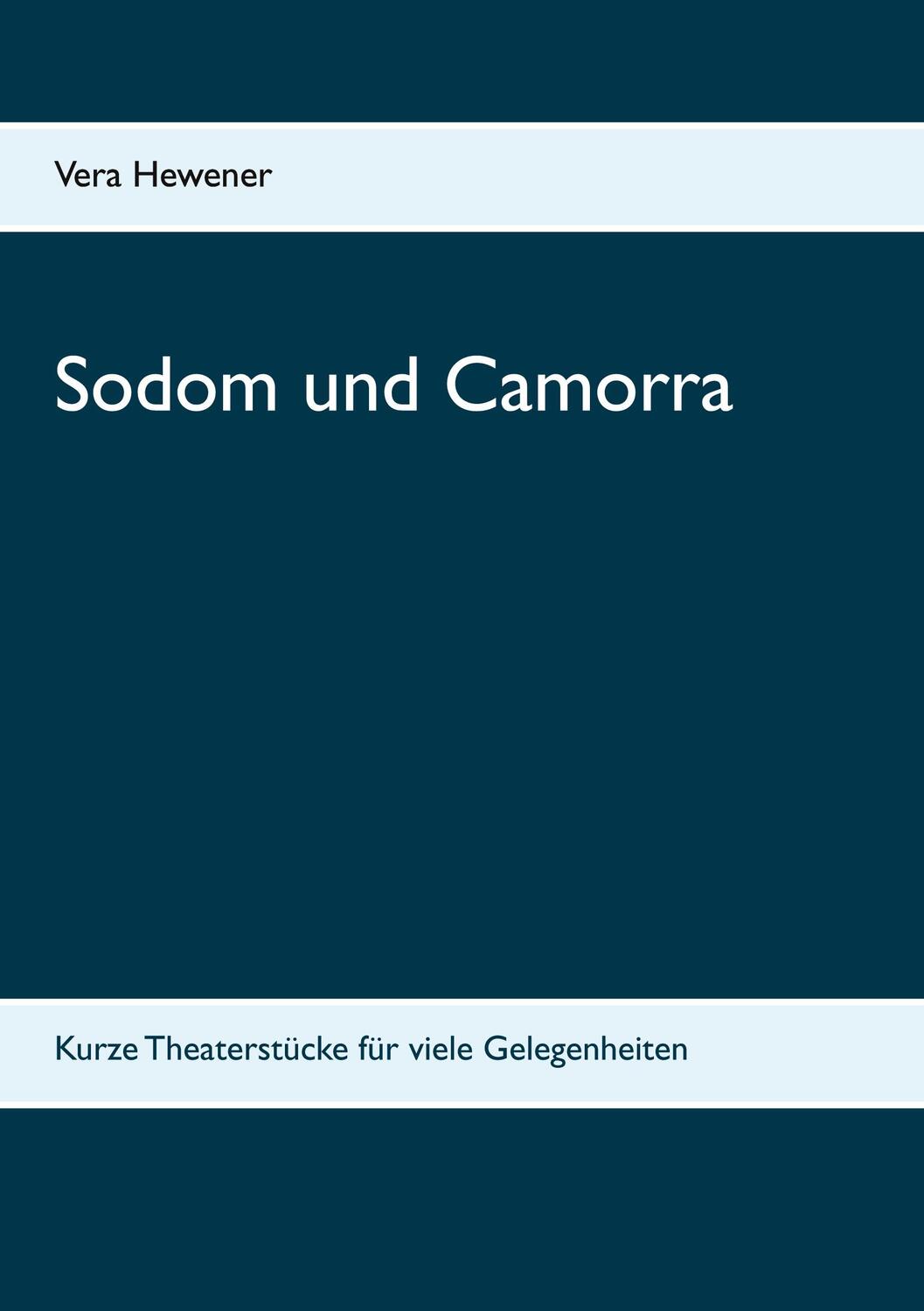 Cover: 9783752606386 | Sodom und Camorra | Kurze Theaterstücke für viele Gelegenheiten | Buch