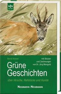 Cover: 9783788819538 | Grüne Geschichten | über Hirsche, Rehböcke und Hunde | Bernd Krewer