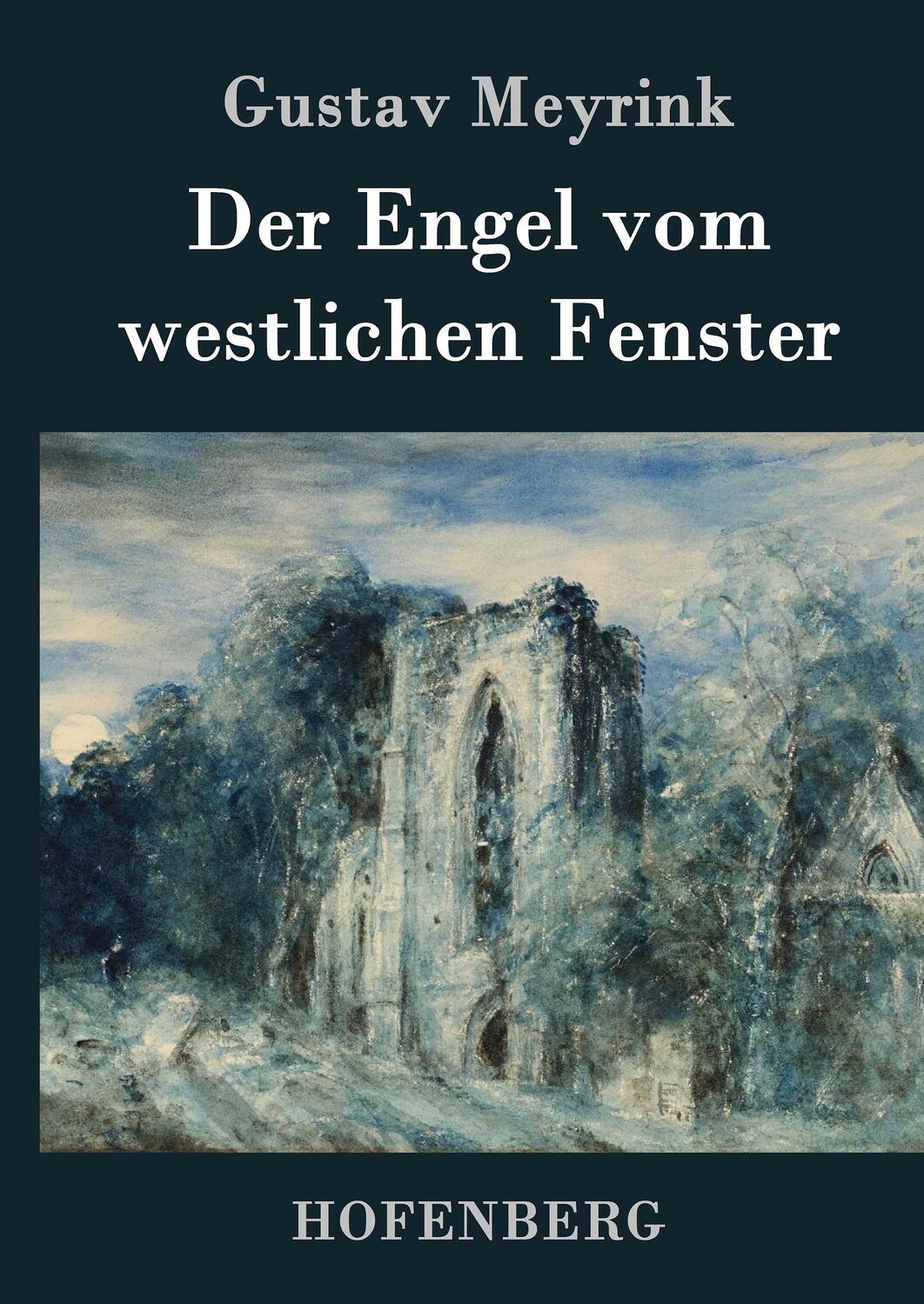 Cover: 9783861997030 | Der Engel vom westlichen Fenster | Roman | Gustav Meyrink | Buch
