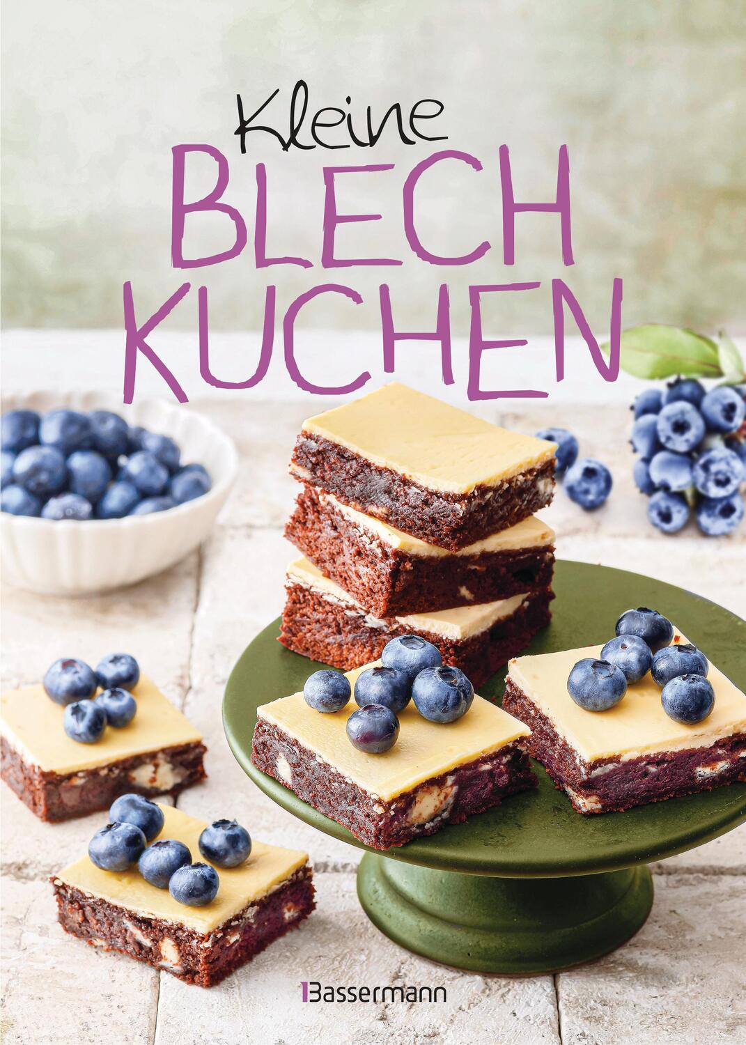 Cover: 9783809447917 | Kleine Blechkuchen - die besten Backrezepte für kleine Bleche | GmbH