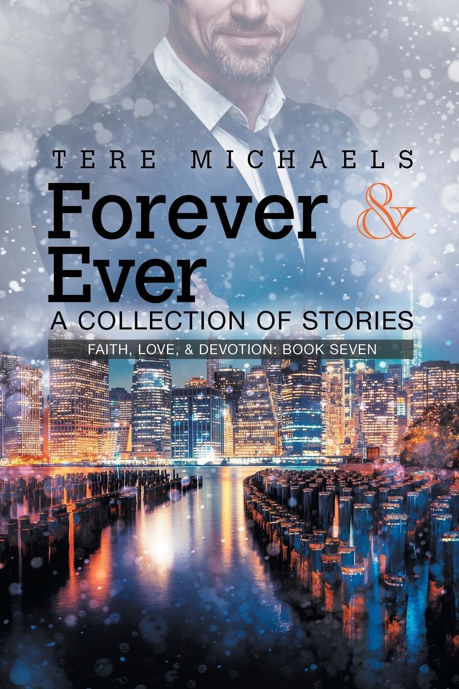 Cover: 9781640809529 | Forever &amp; Ever | A Collection of Stories | Tere Michaels | Taschenbuch