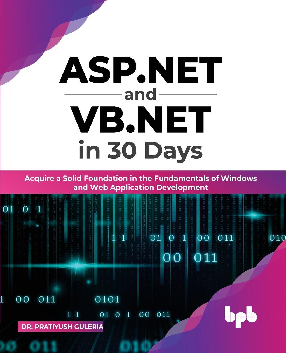 Cover: 9789355511072 | ASP.NET and VB.NET in 30 Days | Pratiyush Guleria | Taschenbuch | 2022