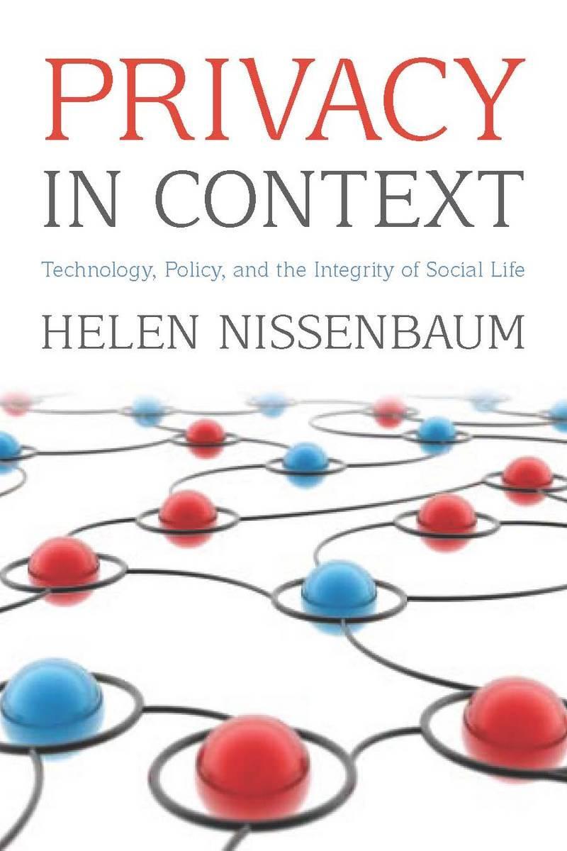 Cover: 9780804752374 | Privacy in Context: Technology, Policy, and the Integrity of Social...