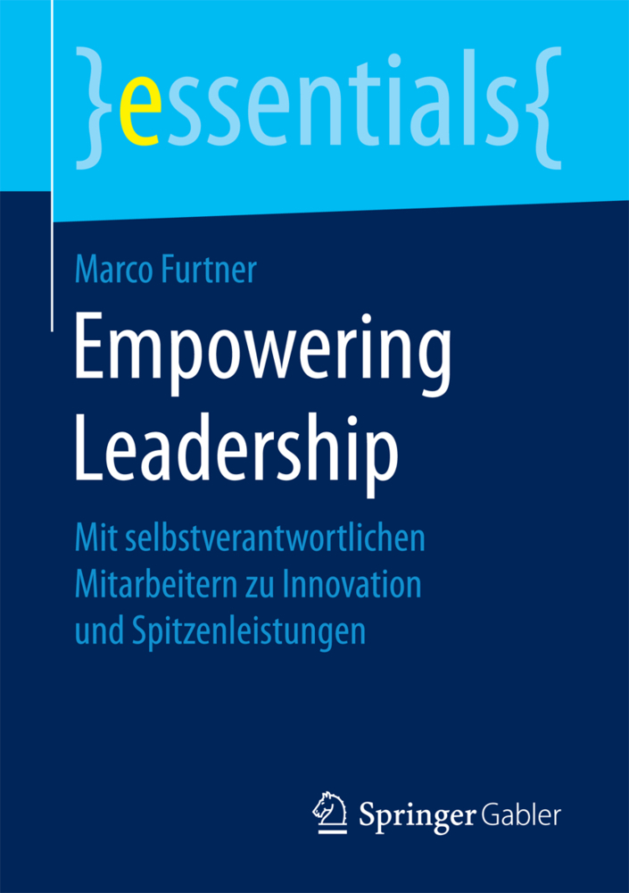 Cover: 9783658160593 | Empowering Leadership | Marco Furtner | Taschenbuch | 2016