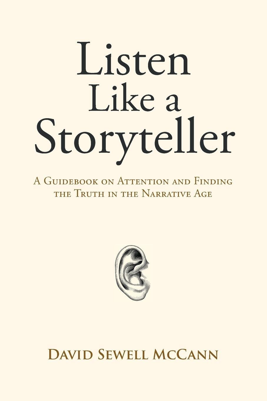 Cover: 9781982225544 | Listen Like a Storyteller | David Sewell McCann | Taschenbuch | 2019