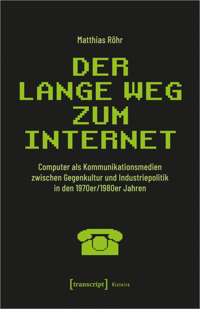 Cover: 9783837659306 | Der lange Weg zum Internet | Matthias Röhr | Taschenbuch | 2021