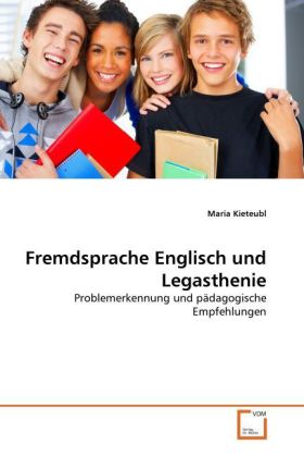 Cover: 9783639345544 | Fremdsprache Englisch und Legasthenie | Maria Kieteubl | Taschenbuch