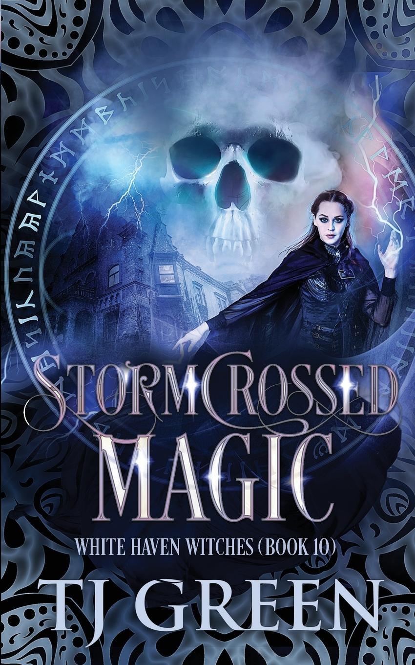 Cover: 9781990047442 | Stormcrossed Magic | T J Green | Taschenbuch | White Haven Witches