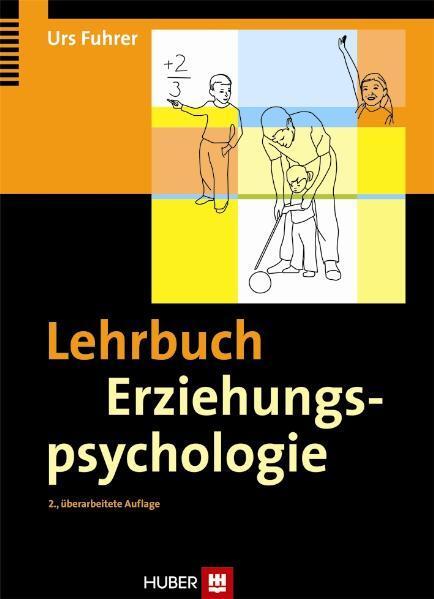 Lehrbuch Erziehungspsychologie - Fuhrer, Urs