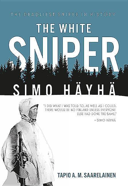 Cover: 9781612004297 | The White Sniper: Simo HaYha | Tapio Saarelainen | Buch | Gebunden