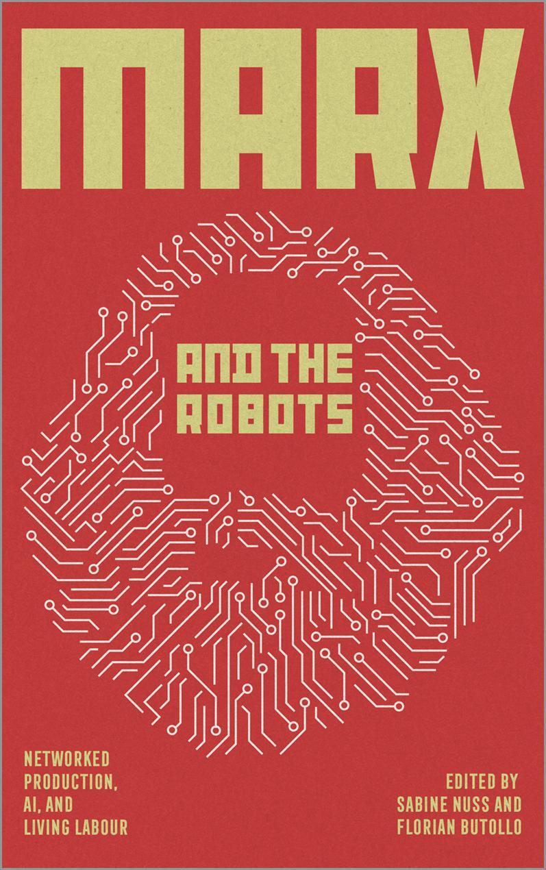 Cover: 9780745344379 | Marx and the Robots | Networked Production, AI and Human Labour | Buch
