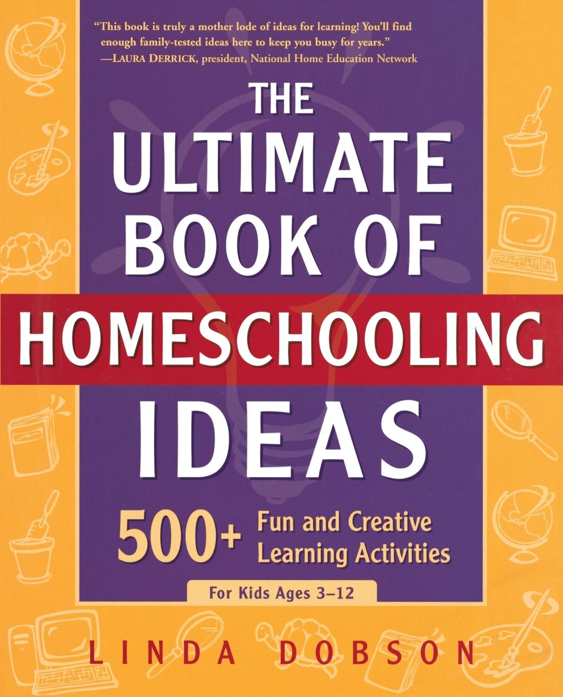 Cover: 9780761563600 | The Ultimate Book of Homeschooling Ideas | Linda Dobson | Taschenbuch