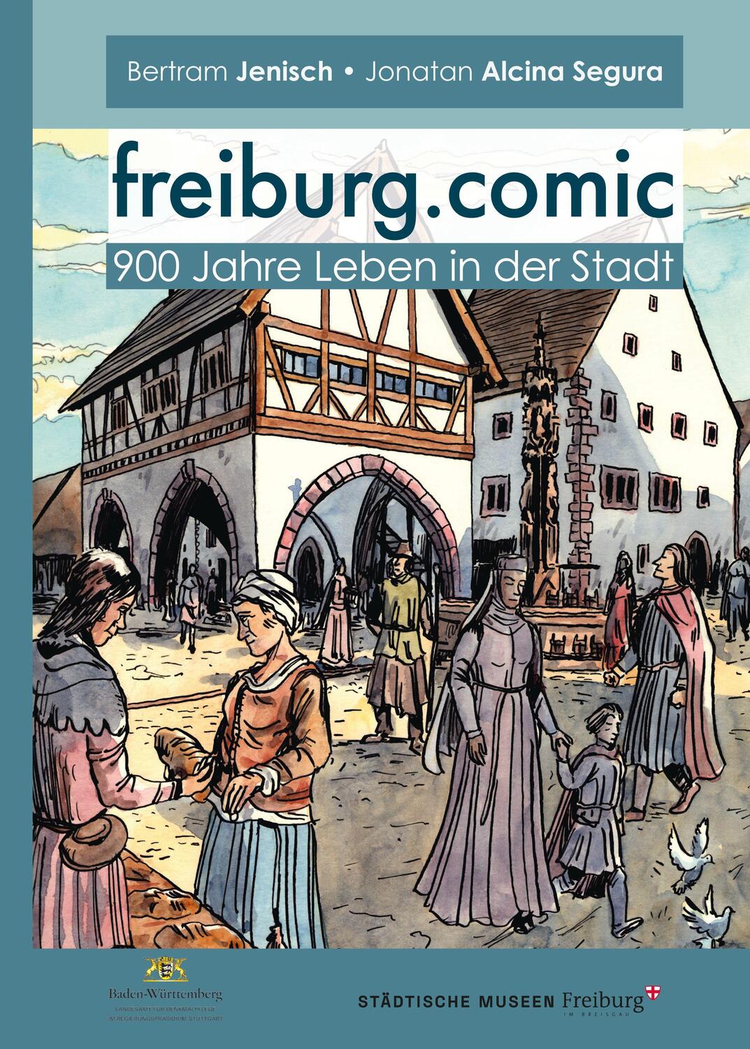 Cover: 9783955052126 | freiburg.comic | 900 Jahre Leben in der Stadt | Jenisch (u. a.) | Buch