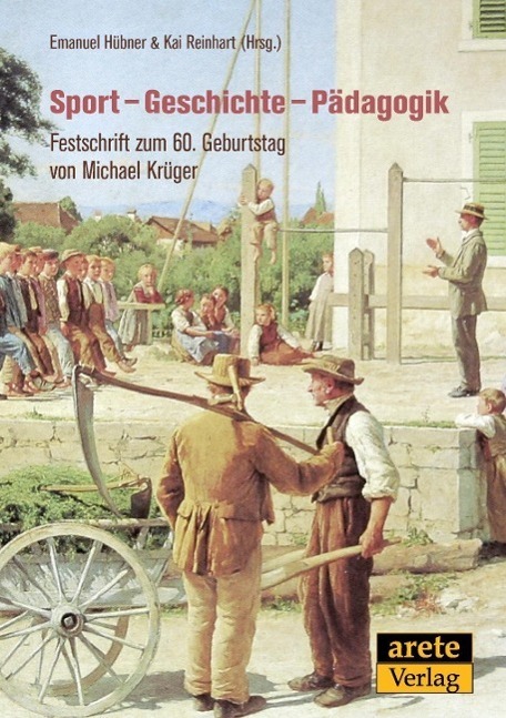 Cover: 9783942468626 | Sport - Geschichte - Pädagogik | Taschenbuch | 320 S. | Deutsch | 2015