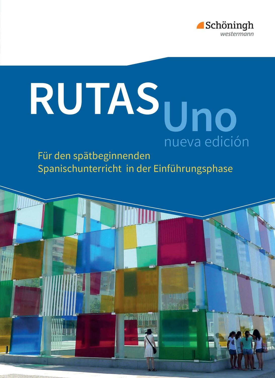 Cover: 9783140110600 | RUTAS Uno nueva edición. Schülerband. Einführungsphase. Gymnasiale...