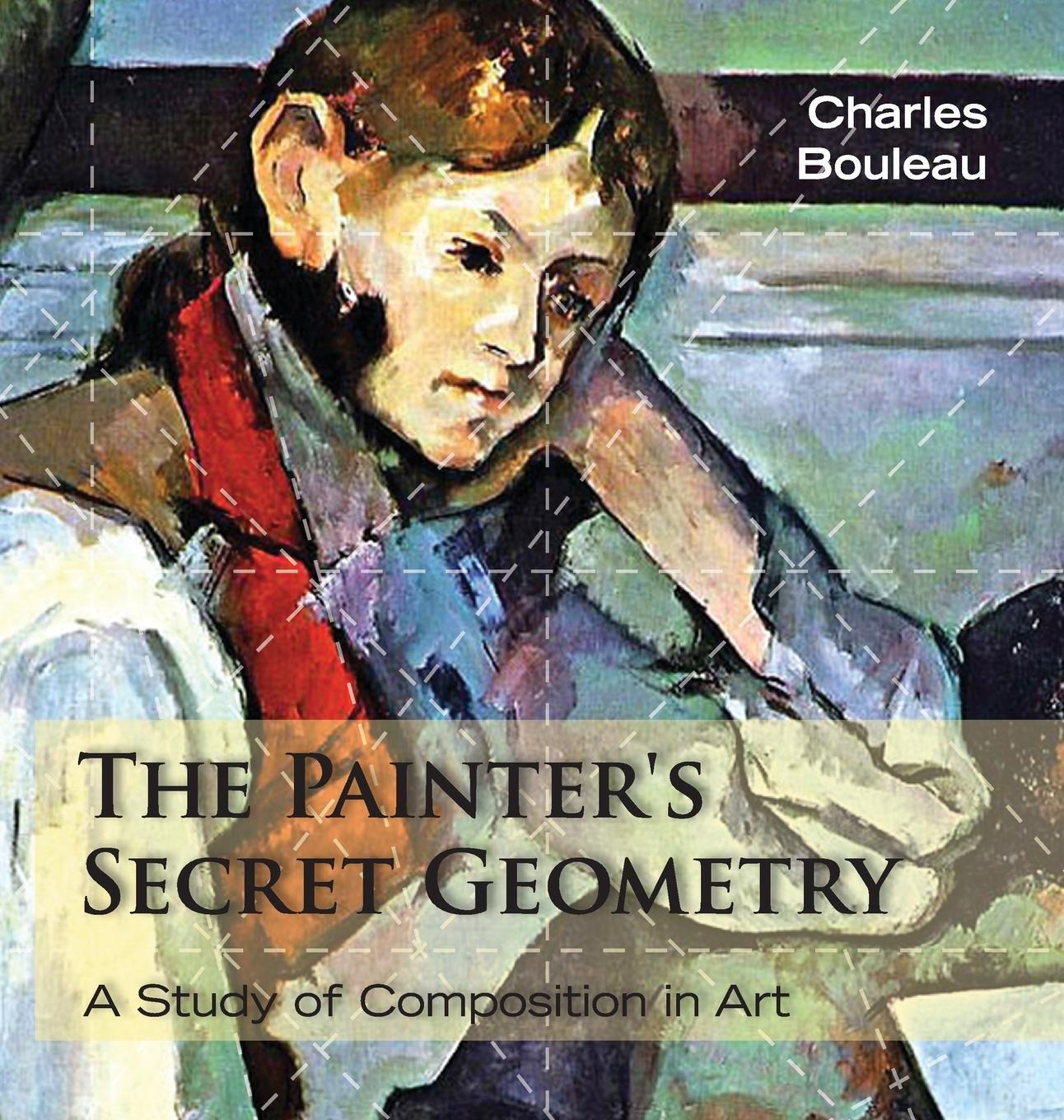 Cover: 9781626549272 | The Painter's Secret Geometry | A Study of Composition in Art | Buch