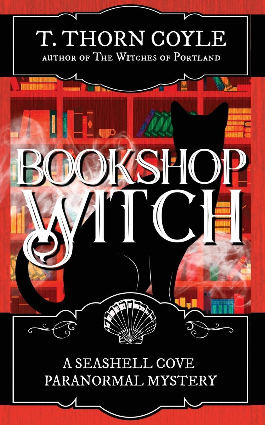 Cover: 9781946476265 | Bookshop Witch | T. Thorn Coyle | Taschenbuch | Paperback | Englisch