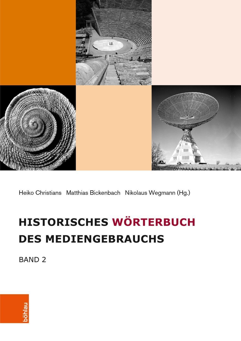 Cover: 9783412505127 | Historisches Wörterbuch des Mediengebrauchs 2 | Buch | 505 S. | 2018
