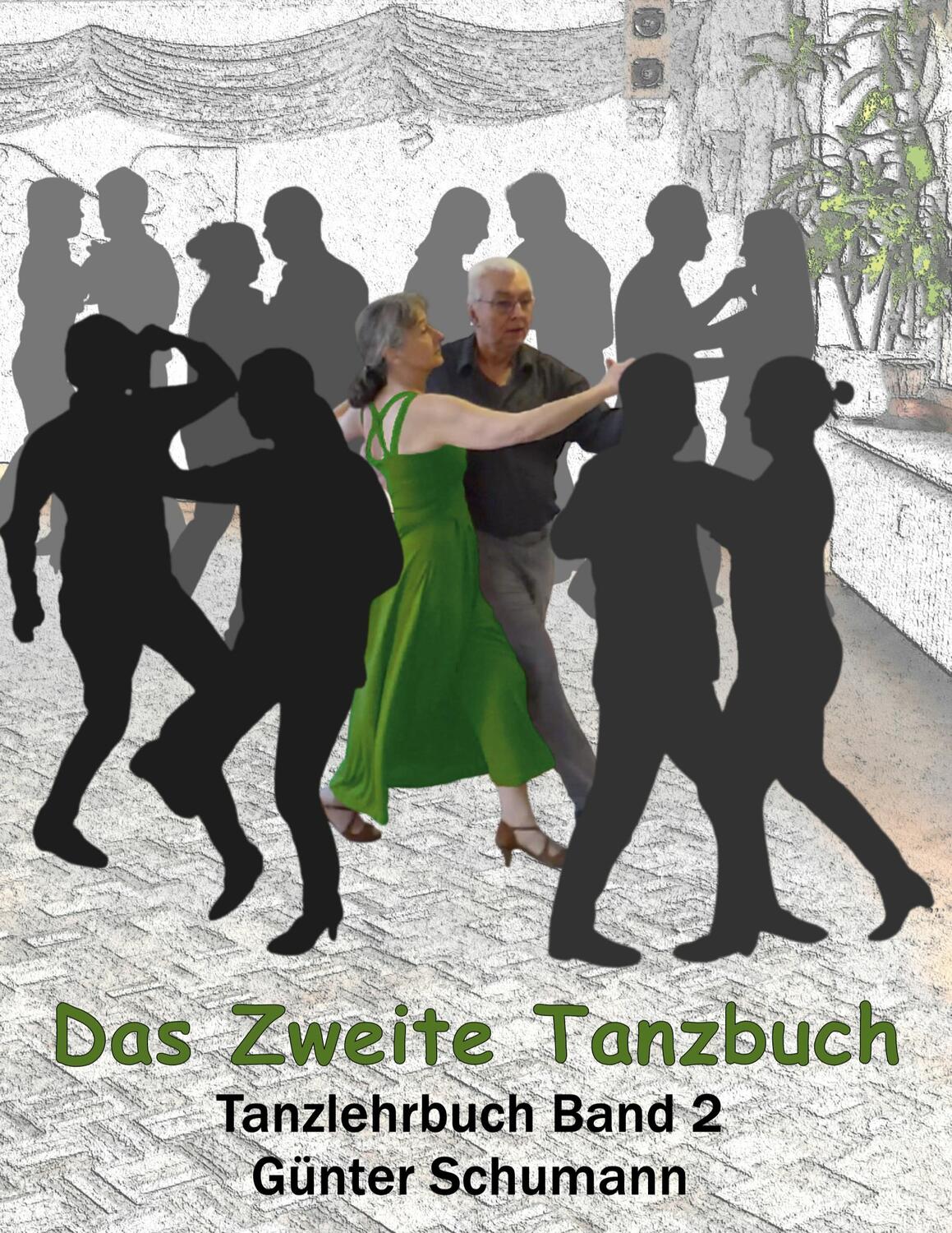 Cover: 9783753457611 | Das Zweite Tanzbuch | Tanzlehrbuch Band 2 | Günter Schumann | Buch