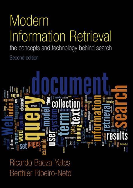 Cover: 9780321416919 | Modern Information Retrieval | Ricardo Baeza-Yates (u. a.) | Buch