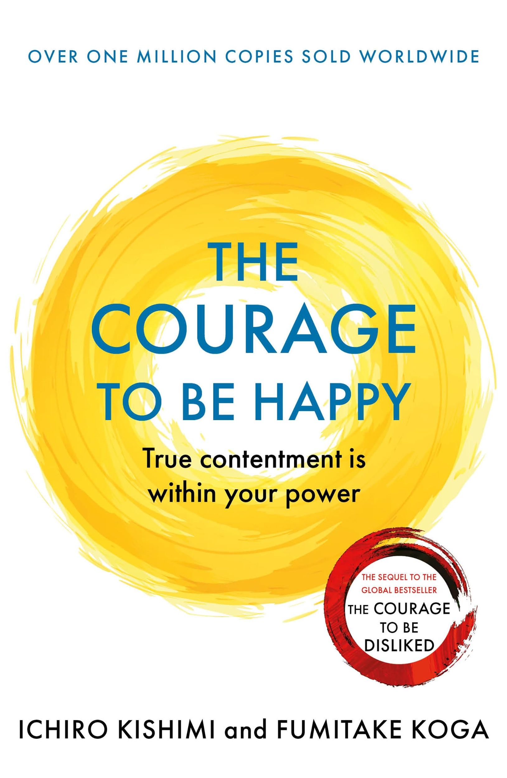 Cover: 9781911630227 | The Courage to be Happy | True Contentment Is In Your Power | Buch