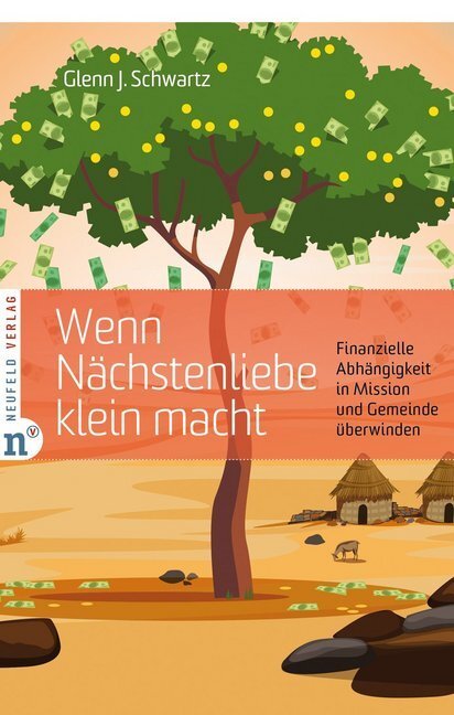 Cover: 9783862561575 | Wenn Nächstenliebe klein macht | Glenn J. Schwartz | Taschenbuch