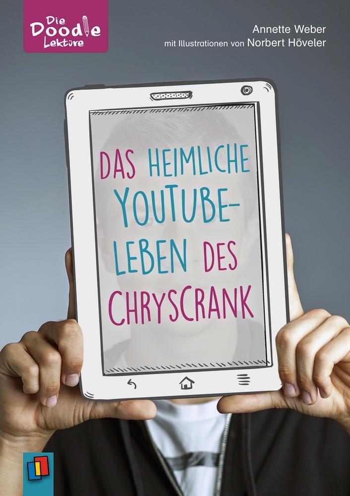 Cover: 9783834644411 | Das heimliche YouTube-Leben des ChrysCrank | Annette Weber | Buch