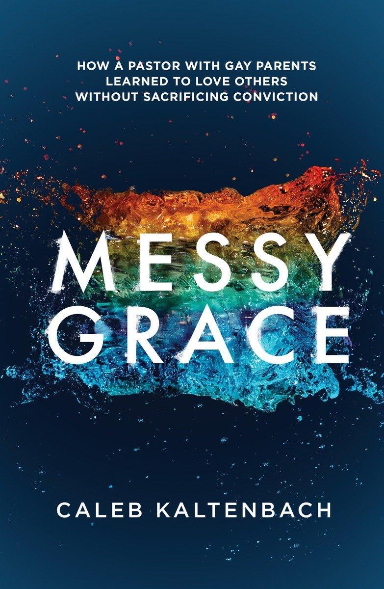 Cover: 9781601427366 | Messy Grace | Caleb Kaltenbach | Taschenbuch | Englisch | 2015