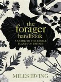 Cover: 9780091913632 | The Forager Handbook | A Guide to the Edible Plants of Britain | Buch