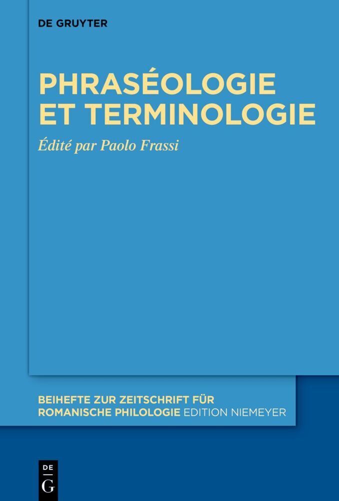 Cover: 9783110749595 | Phraséologie et terminologie | Paolo Frassi | Buch | VI | Französisch