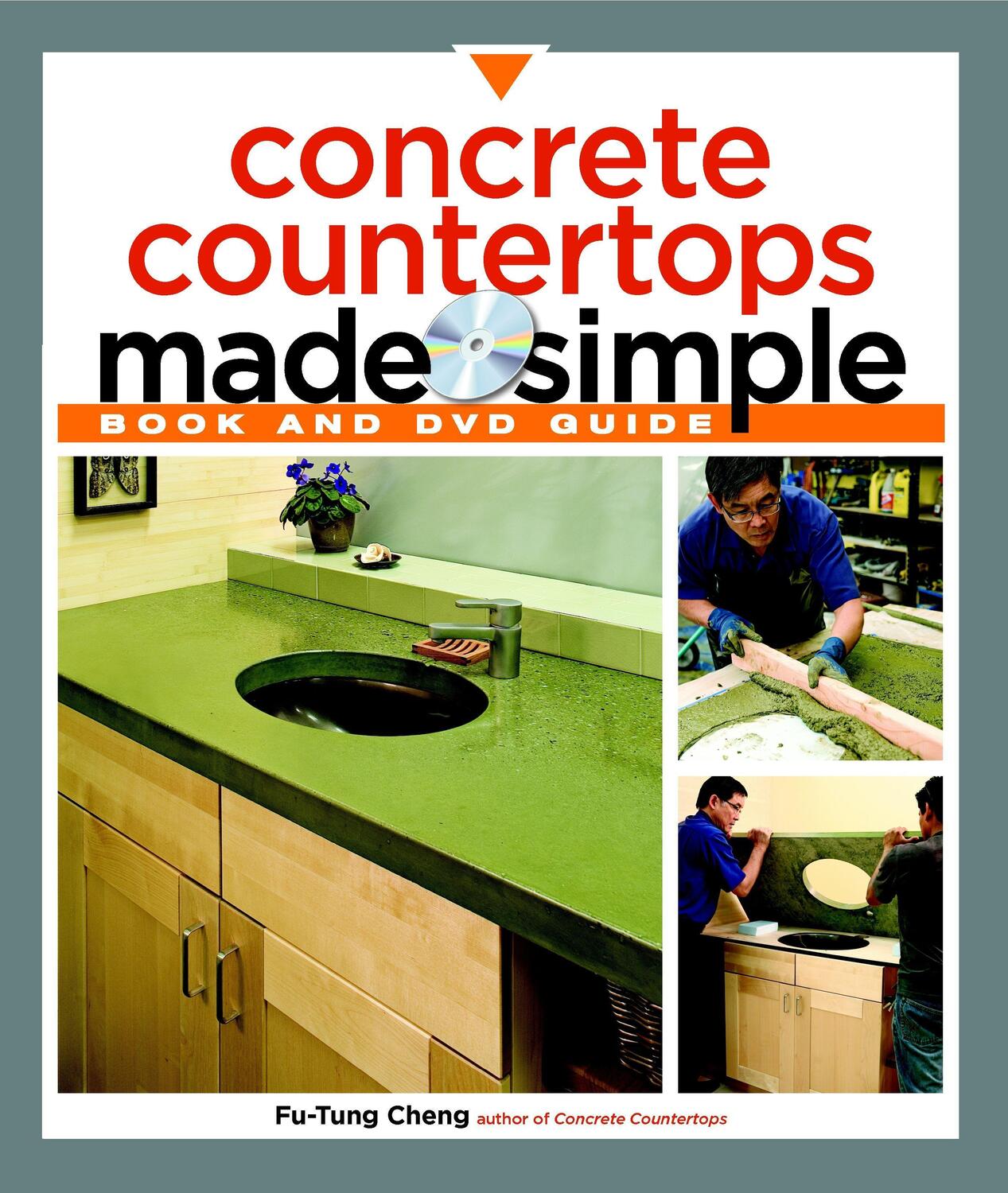 Cover: 9781561588824 | Concrete Countertops Made Simple | A Step-By-Step Guide | Cheng | Buch