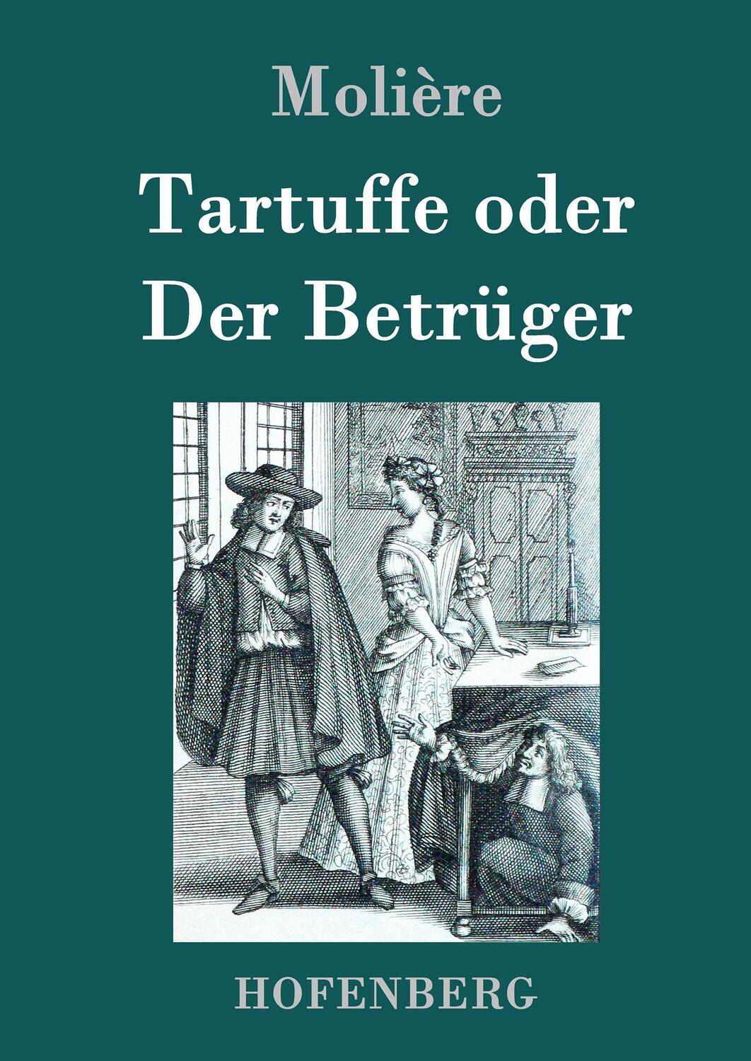 Cover: 9783843051385 | Tartuffe oder Der Betrüger | Molière | Buch | 72 S. | Deutsch | 2016