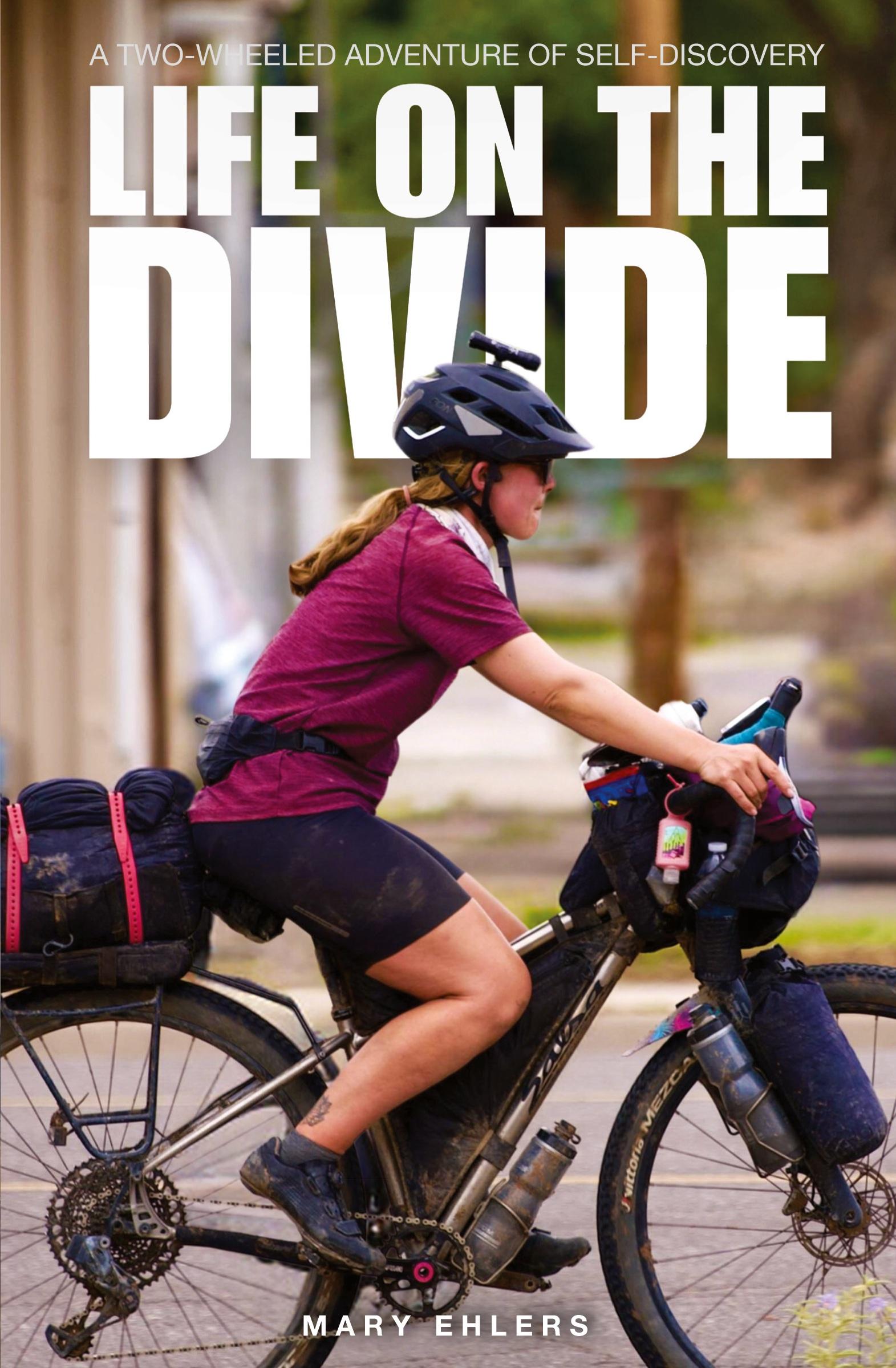 Cover: 9798350732887 | LIFE ON THE DIVIDE | A Two-Wheeled Adventure of Self-Discovery | Buch