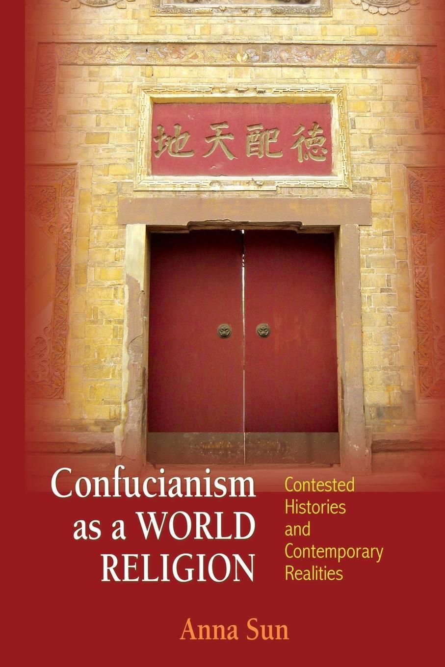 Cover: 9780691168111 | Confucianism as a World Religion | Anna Sun | Taschenbuch | Paperback