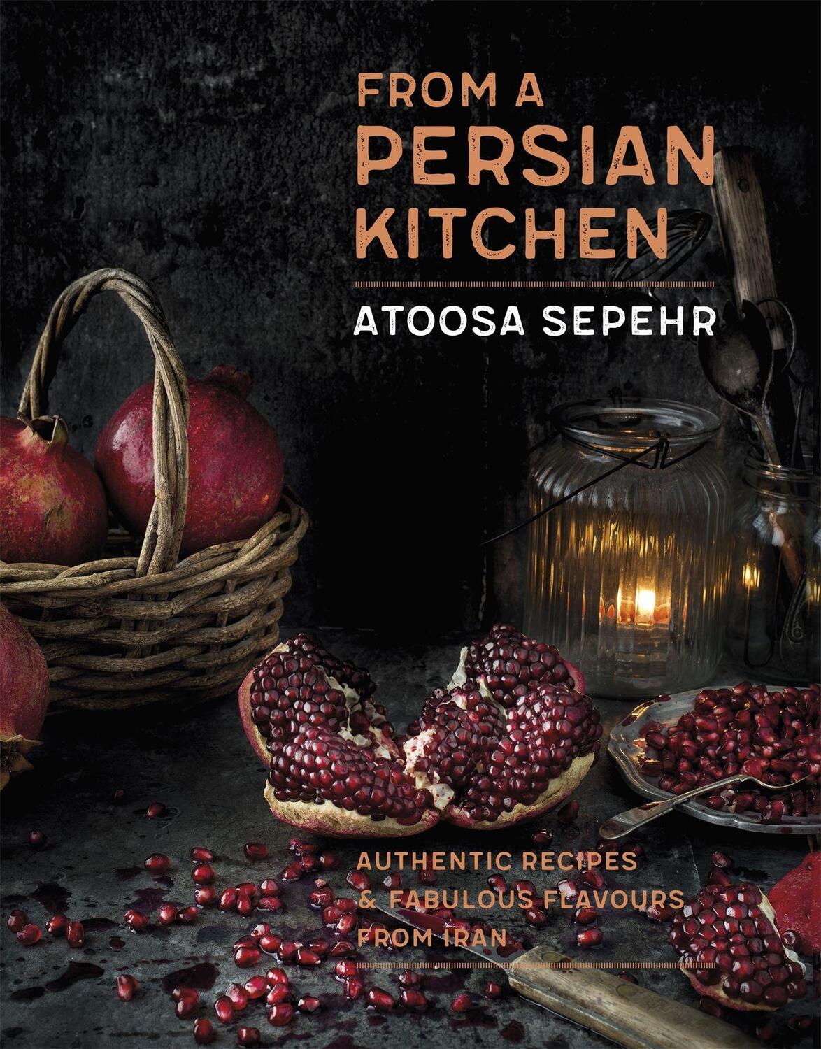 Cover: 9781472142207 | From a Persian Kitchen | Atoosa Sepehr | Buch | Gebunden | Englisch