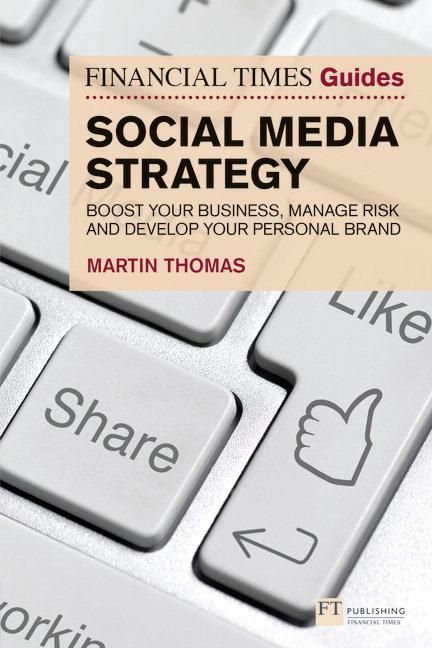 Cover: 9781292234823 | Financial Times Guide to Social Media Strategy, The | Martin Thomas