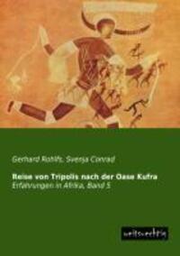 Cover: 9783956560460 | Reise von Tripolis nach der Oase Kufra | Erfahrungen in Afrika, Band 5